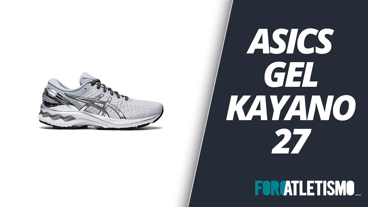 ASICS Gel Kayano 27 - Análisis opiniones Foroatletismo.com