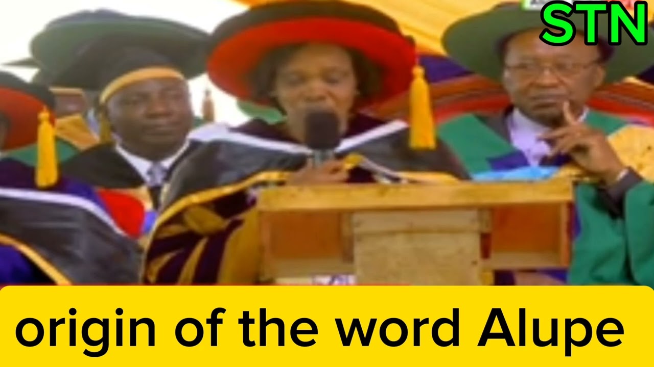 Alupe university chancellor highlights meaning of the word Alupe and how it originated