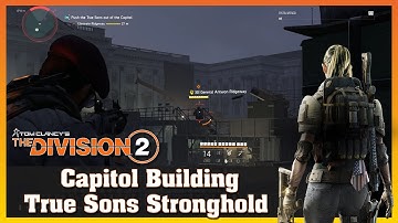 Stronghold | Capitol Building | True Sons | THE DIVISION 2