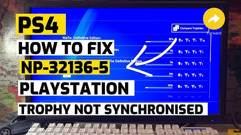 How to fix Ps4 NP-32136-5 Trophy 🏆 Not synchronize Fix