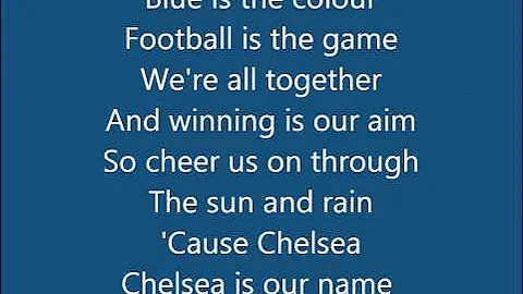 Chelsea FC (Anthem Song) - Blue Is The Colour (With Lyrics) bY b0Ld