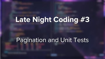 Late Night Coding #3: Pagination and Unit Tests