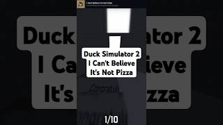 Duck Simulator 2 | Achievement, I Can't Believe It's Not Pizza
