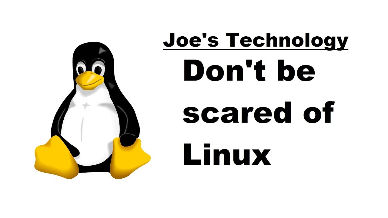 Don't Be Scared of Linux - YouTube