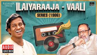 Ilaiyaraaja  Vaali Series 1986 Maestro Ilaiyaraaja  Tamil Hits  Evergreen  In Tamil