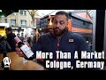 More Than A Market With Evan Centopani | Cologne, Germany