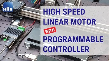 High-speed moving coil linear motor with programmable controller