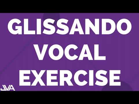 GLISSANDO VOCAL EXERCISE