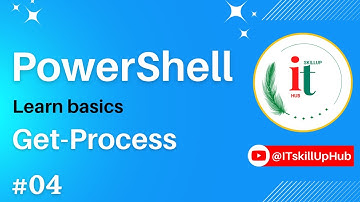 PowerShell Get-Process | #04 | #powershell  Crash Course for Beginners | #ITskillUp | @ITskillUpHub