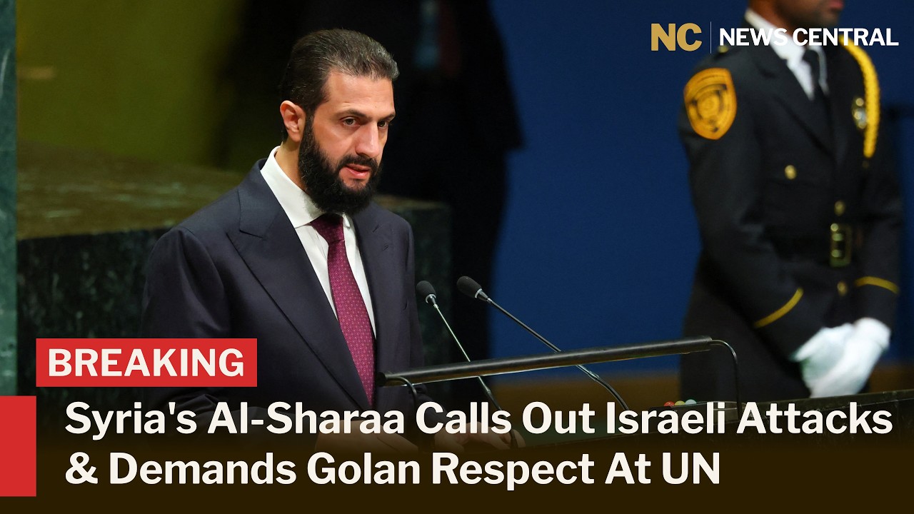 Syria President Al-Sharaa Touts Recovery & Blasts Israeli Strikes At U.N. General Assembly | AC1F