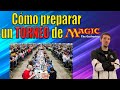 CÓMO PREPARAR UN TORNEO DE MTG | TogoCast #7