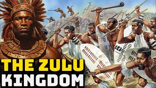 The Zulu Kingdom - African Civilizations