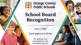 OCPS | 2026-06-02 School Board Recognition Meeting
