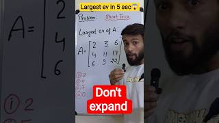 Largest Eigenvalue in 5 sec | GATE JAM CSIR PYQ