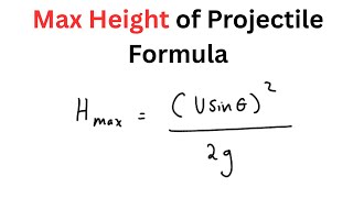 Max Height of Projectile Formula | Physics |