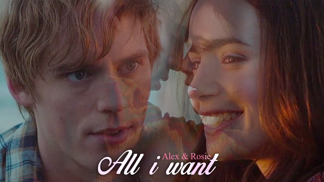 Alex & Rosie | All i want