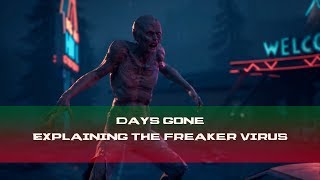 Days Gone | Explaining the Freaker Virus