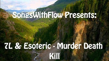 7L & Esoteric - Murder Death Kill (Feat. Celph Titled)