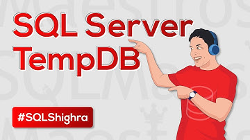 SQL Server Tempdb Quick Know how