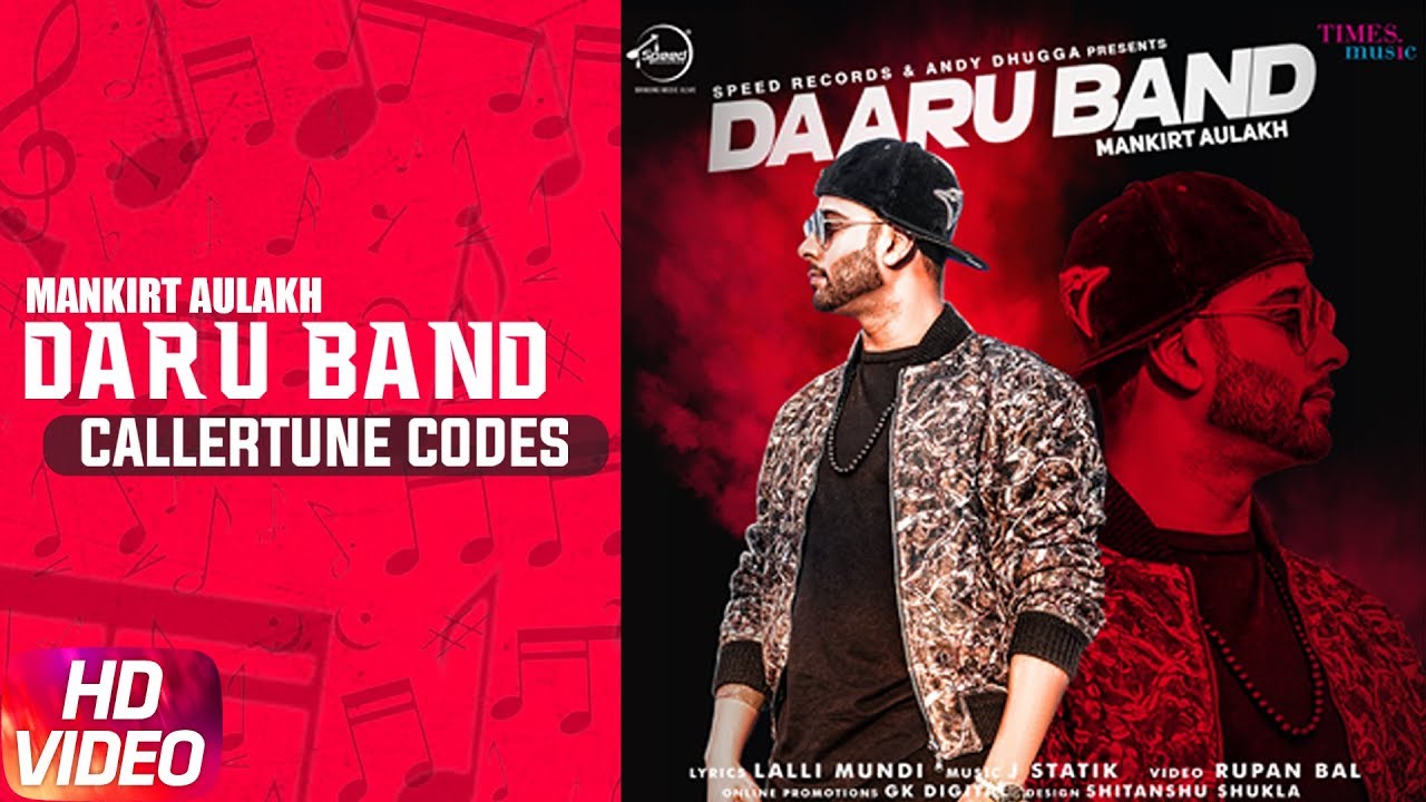 Daru Band (Caller Tune Codes) | Mankirt Aulakh feat Rupan Bal | Latest Punjabi Songs 2018