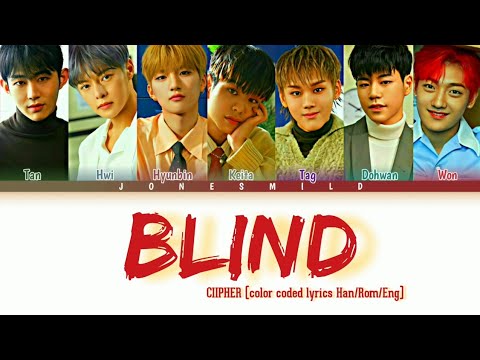 CIIPHER (싸이퍼) - "Blind (콩깍지)" lyrics [Color Coded Han/Rom/Eng]