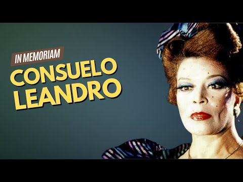 CONSUELO LEANDRO, ETERNA LILI BOLERO DE CAMBALACHO | IN MEMORIAM