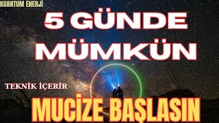 SADECE 5 GÜN UYGULA İNİNAMAYACAĞIN KADAR KOLAY BU TEKNİK İLE MUCİZENİ YARAT 5-55