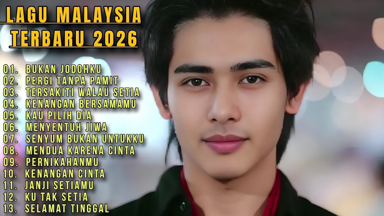 KUMPULAN LAGU MALAYSIA TERBARU 2026 🎸🎸Lagu Sedih BUKAN JODOHKU 
