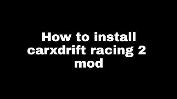 how to install carxdrift racing 2 mod