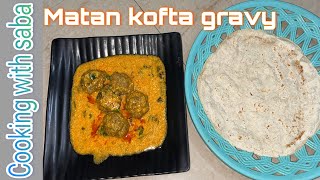 Mutton Kofta gravy recipe | mutton gravy with Jawar Roti |easy recipe for @Cookingwithsaba126