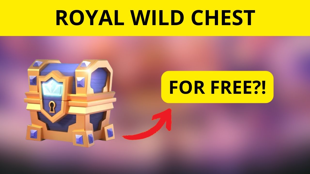 How To Get Free ROYAL WILD CHEST In Clash Royale