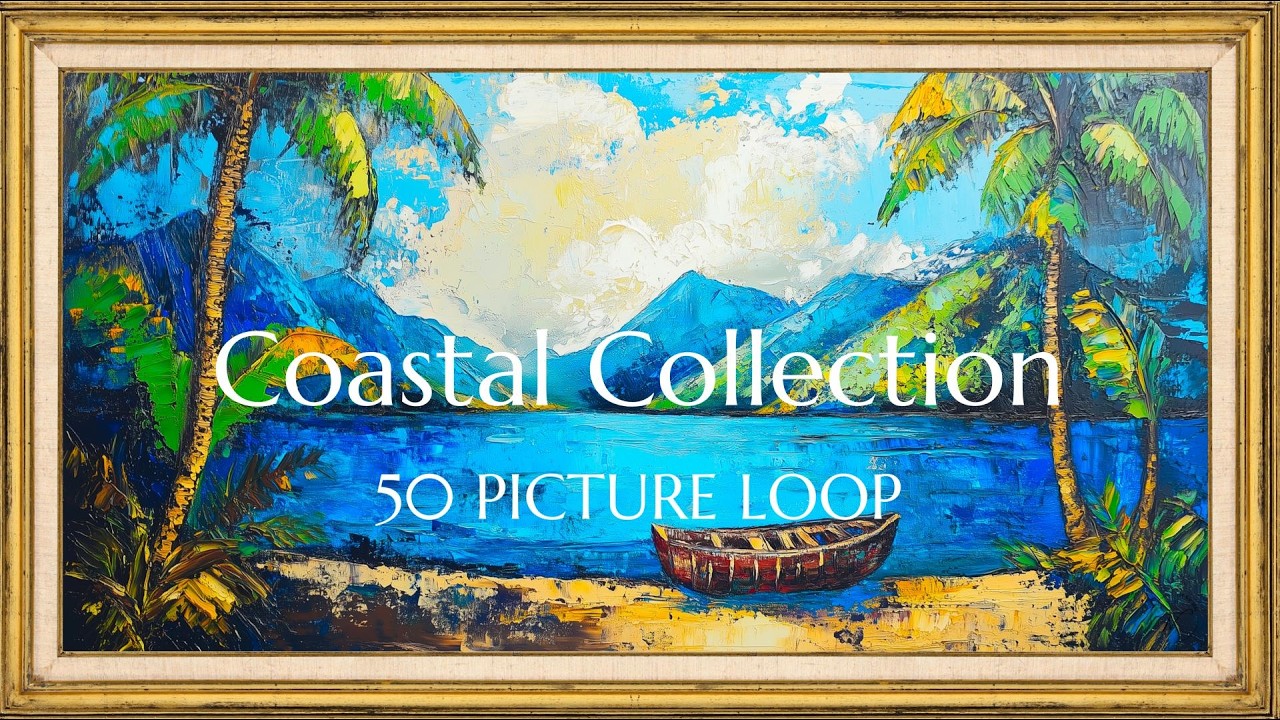 Beach & Coastal Art Gallery Loop | 25 Paintings | 2 Hour Relaxing TV Screensaver