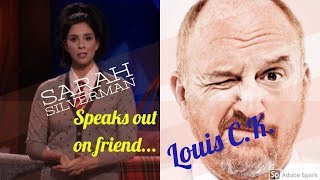 Sarah Silverman speaks about louis C.K. #metoo