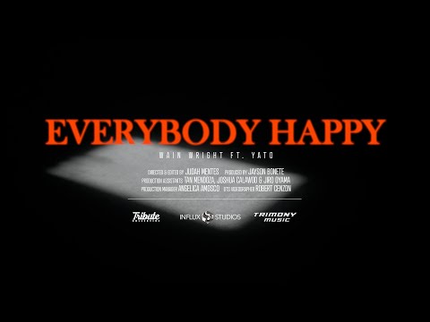 Wain Wright - Everybody Happy ft. Yato (Official Music Video)