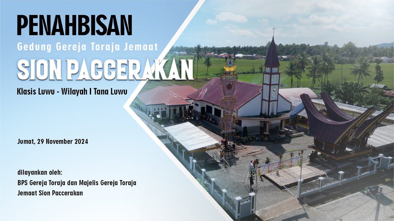 🔴 [LIVE] - Ibadah Penahbisan Gedung Gereja Toraja Jemaat Sion Paccerakan - 30/11/2024