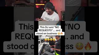 This Dj Said No Requests