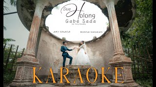 Download Lagu DUA HOLONG GABE SADA -ARY SINAGA, ROINNA SIAHAAN (OFFICIAL Karaoke VIDEO) MP3