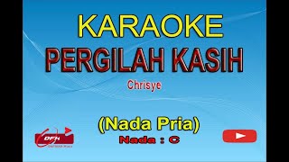 Karaoke Pergilah Kasih Nada Pria || Chrisye (Karaoke Live Keyboard Tanpa Vokal)