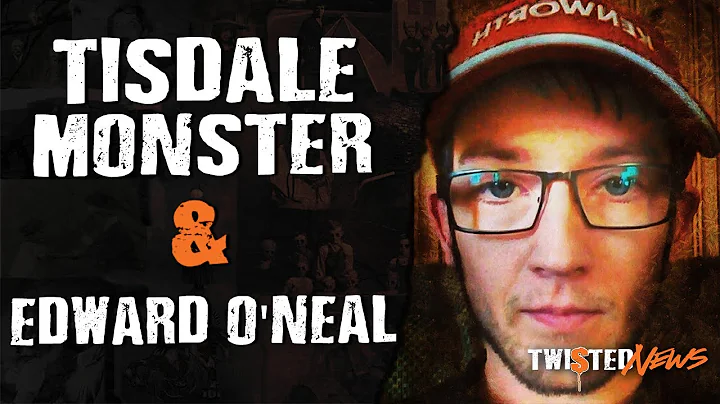 Terrifying Tales: Tisdale Monster & Edward O'Neal
