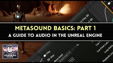 Metasound Basics: Part 1 - A Guide to Next Generation Audio in the Unreal Engine 5