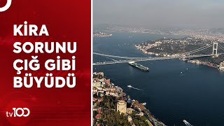 İstanbulda Ortalama Kira 13 Bin Tlyi Geçti Tv100 Haber