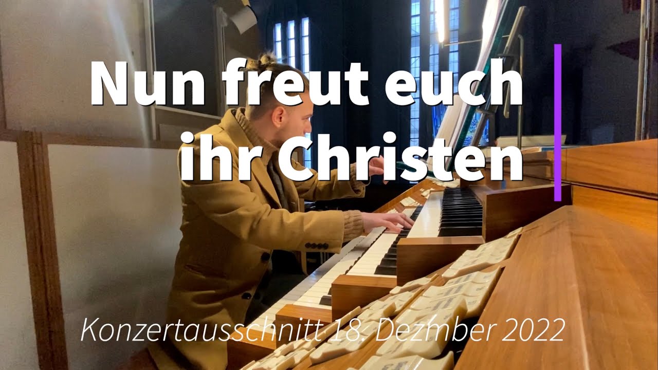 Nun freut euch, ihr Christen - festliche Improvisation | Johann Paul Ehlert