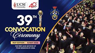 UCSI University’s 39th Convocation Ceremony First Sessions 2026