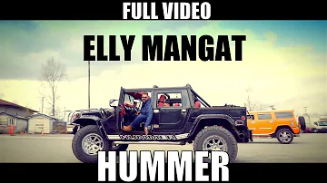 Hummer (Full Video) I Elly Mangat Ft. Karan Aujla I Sidhu Moose Wala I Latest punjabi song 2017