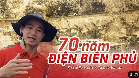 70 năm Điện Biên Phủ - Khu di tích lịch sử nhà tù Sơn La.