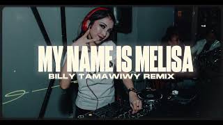 Distanmy Name Is Melisa billy Tamawiwy Grs 2025