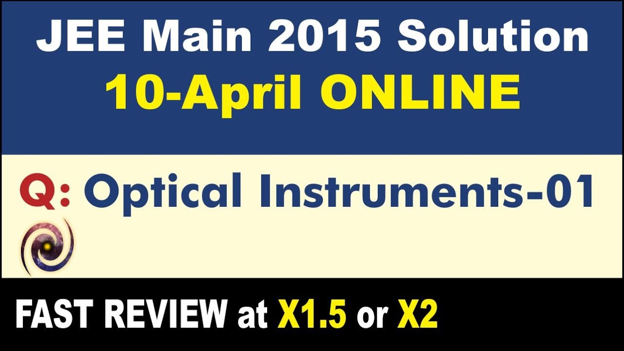 JEE Main 2015 Physics Solutions | Optical Instruments-01