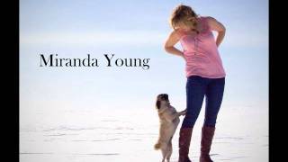 Video thumbnail of "Miranda Young-I'll Be Callin' Your Name"