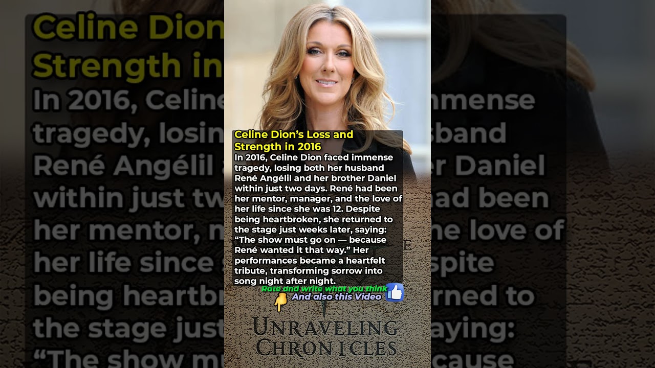Celine Dion’s Loss and Strength in 2016