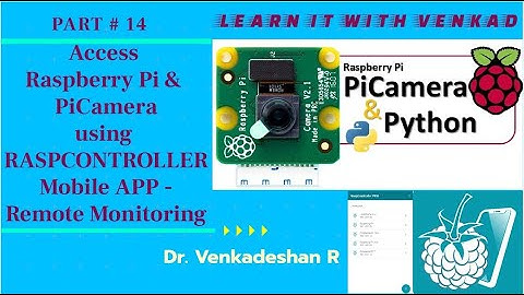 IoT Real Device Part-14 Free Mobile App RASPCONTROLLER - Remote Monitoring RASPBERRY PI and PiCAMERA